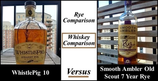 WhistlePig 10 vs SAOS Rye 7