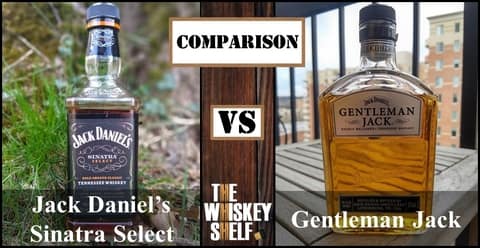 Sinatra select vs Gentleman Jack