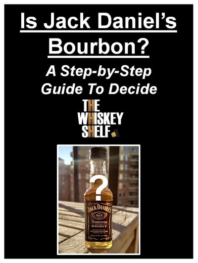 Is Jack Daniel's Bourbon?