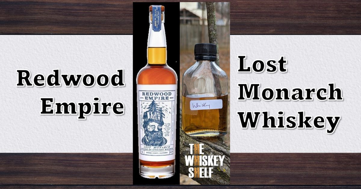 Redwood Empire Lost Monarch Whiskey Review [In Depth] The Whiskey Shelf